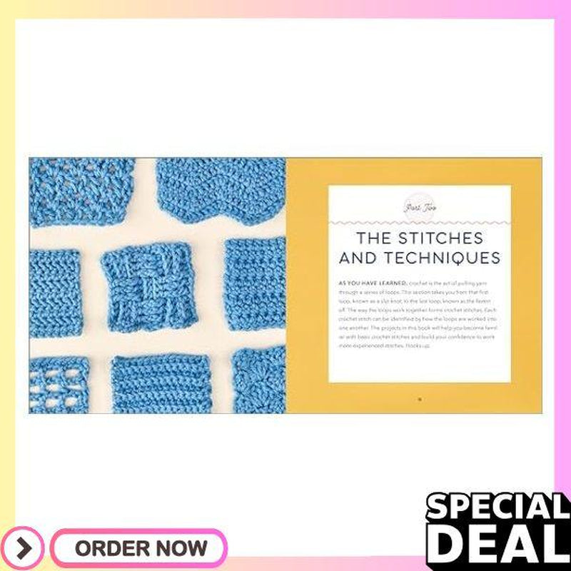 Crochet for Beginners: a Stitch Dictionary with Step-By-Step Illustrations and 10 Easy Projects
