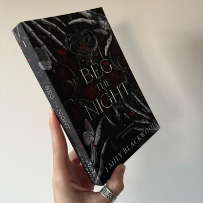 Signed Beg the Night Paperback with Art - Dark and Twisted Romantasy - Mystics of Ashora Book 1